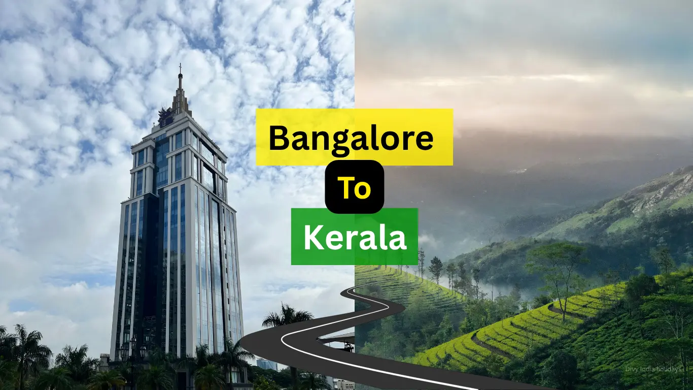 Bangalore to Kerala Tour Guide