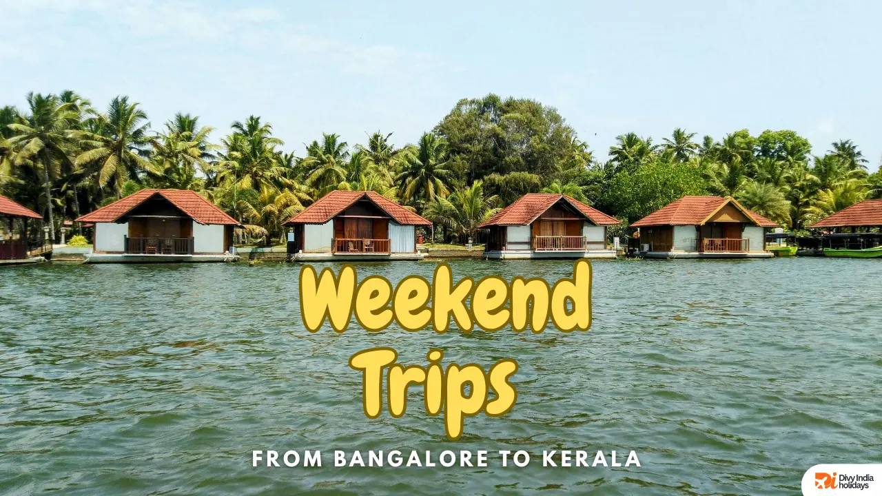 Weekend Trips from Bangalore to Kerala for Couples & Families