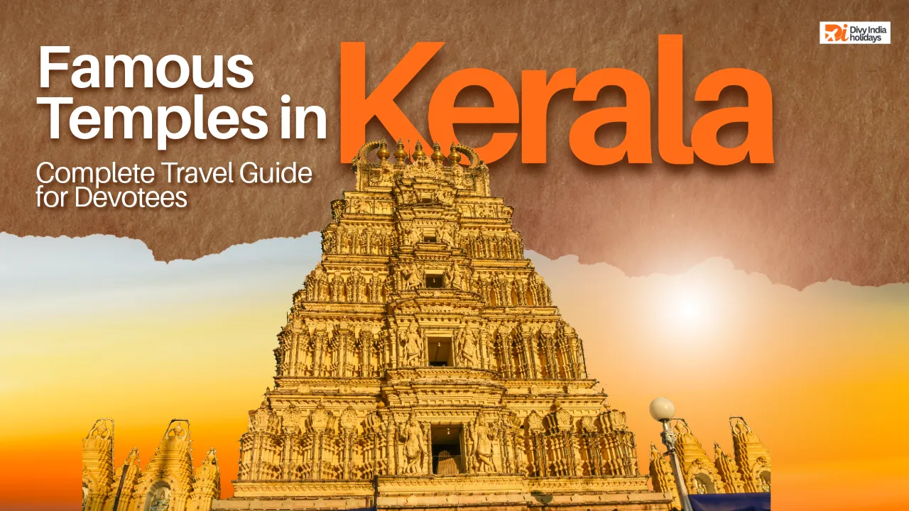 What Are the Famous Temples in Kerala? Complete Travel Guide for Devotees