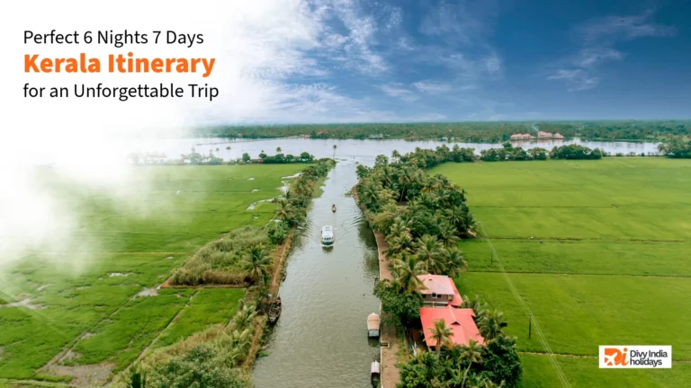 Perfect 6 Nights 7 Days Kerala Itinerary for an Unforgettable Trip
